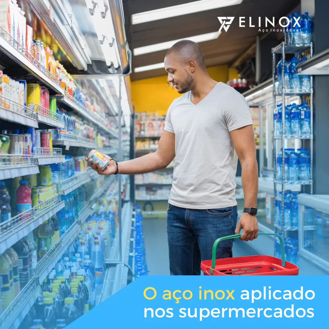 Trazendo Brilho e Qualidade ao Dia do Supermercado: A Versatilidade do Aço Inox em Destaque!