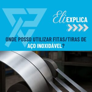 Onde posso utilizar fitas/tiras de Aço inoxidável? 1 Onde posso utilizar fitastiras de Aço inoxidável-img