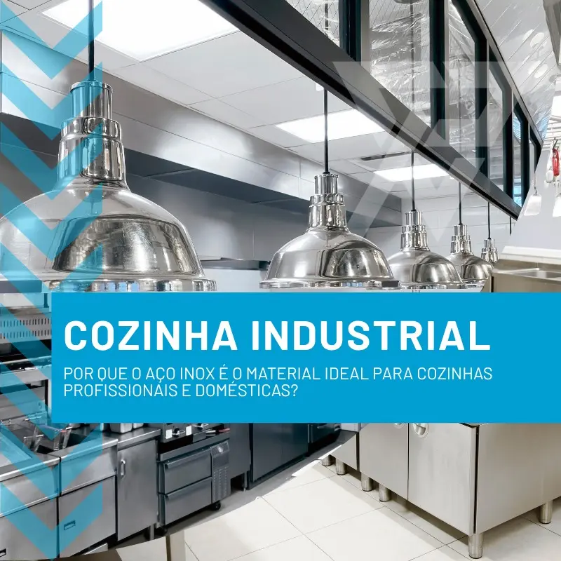 Cozinha Industrial Porque o Aço Inox é o material ideal para cozinhas profissionais e domésticas-img
