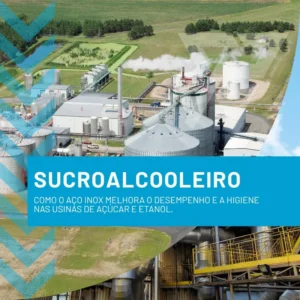 Sucroalcooleiro Como o Aço Inox melhora o desempenho e a higiene nas usinas de açúcar e etanol. - img